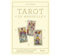 Tarot de Marseille Un guide pratique illustré pour tous les niveaux - Jon Izzard - Artemis Eds - relié - Beau livre