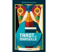 Tarot De Marseille - Une Approche Simplifiée Des 22 Lames
