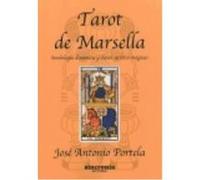 Tarot De Marsella: Simbología Dinámica Y Claves Secretas Mágicas - Portela, José Antonio Portela, José Antonio (Auteur)
