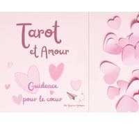 Tarot et Amour: Guidance pour le cœur