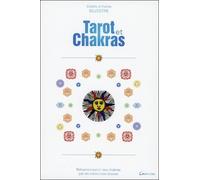 Tarot et Chakras - Réharmonisation des chakras par les médecines douces