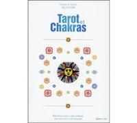Tarot et Chakras - Réharmonisation des chakras par les médecines douces Colette Silvestre (Auteur), Karine Silvestre (Auteur)