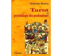 Tarot et psychologie des profondeurs : Le Tarot pour le développement personnel