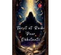Tarot Et Reiki Pour Débutants