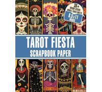 Tarot Fiesta Scrapbook Paper: 36+ Mystical Designs To Use for Scrapbooking, Journaling, Decoupage, and Paper Crafts
