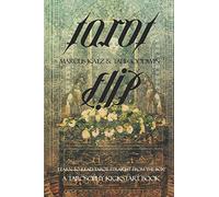 Tarot Flip: Learn to Read Tarot Straight out of the Box!