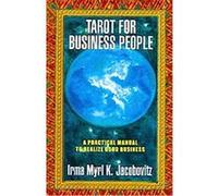 Tarot for Business People Irma Myrl K. Jacobovitz (Auteur)
