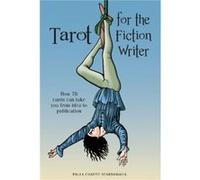 Tarot for the Fiction Writer by Paula Scardamalia Paula Scardamalia (Auteur)