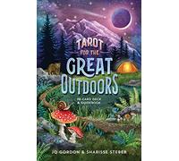 Tarot for the Great Outdoors: 78-card Deck + Guide