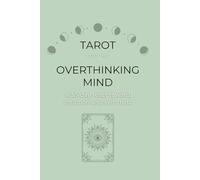 Tarot for the Overthinking Mind: A 30-Day Reset Toward Intuition & Self-Trust