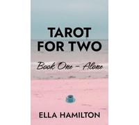 Tarot For Two Book One - Alone