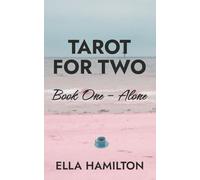 Tarot For Two Book One - Alone: A Neurodivergent Friends to Lovers Romance