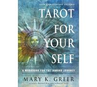 Tarot for Your Self: A Workbook for the Inward Journey; 35th Anniversary Edition