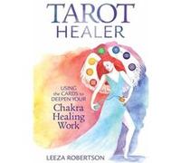 Tarot Healer by Leeza Robertson Leeza Robertson (Auteur)