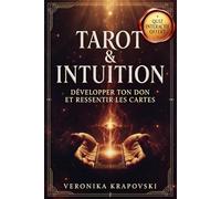 TAROT & INTUITION Développer ton Don et Ressentir les Cartes