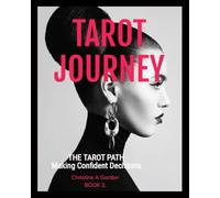 Tarot Journey: Book 2. The Tarot Path, Making Confident Decisions
