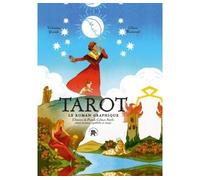Tarot - Le roman graphique L'histoire de Pamela Colman Smith, entre arcanes, symboles et magie - Valentina Grande - Lotus Et L'elephant - relié - Roman graphique