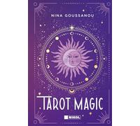 Tarot Magic für Beginner: Das Tarot-Buch mit einer Prise Magie