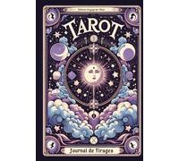 Tarot Mon Journal de Tirages: Guidance et Réflexions au Quotidien avec le Tarot