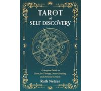 Tarot of Self Discovery: A Jungian Guide to Tarot for Therapy, Inner Healing, and Personal Growth