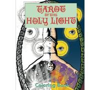 Tarot of the Holy Light Coloring Book