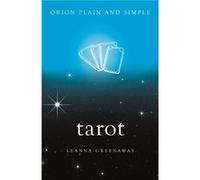 Tarot Orion Plain and Simple by Leanna Greenaway Leanna Greenaway, (Auteur)