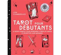 Tarot pour débutants Le guide complet pour apprendre à tirer les cartes - Lisa Chamberlain - Lotus Et L'elephant - broché - Guide