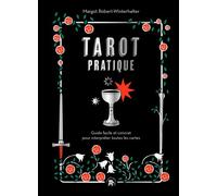 Tarot Pratique Guide facile et concret pour interpréter les cartes - Margot Robert-Winterhalter - Lotus Et L'elephant - relié - Guide