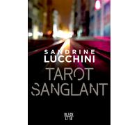 Sandrine Lucchini – Tarot sanglant – Roman – broché