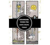 Tarot Scrapbook Paper Pad Waite Smith Tarot Deck - Four Cards to Each Page All 78 Cards: Scrapbook Paper Pad Decorative Patterned 11" x 8" for ... Media Art Collage 40 double sided pages.