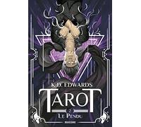 K.D. Edwards – Tarot, T2 : Le Pendu – Roman – broché
