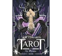 Tarot, T2 : Le Pendu - K.D. Edwards - Bragelonne - broché - Roman