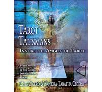 Tarot Talismans: Invoke the Angels of Tarot