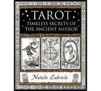 Tarot: Timeless Secrets of the Ancient Mirror