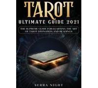 Tarot Ultimate Guide 2021