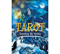 Angelo Nasios – Tarot : Unlocking the Arcana