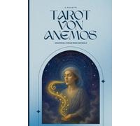 Tarot von Anemos: Ein Spiegel für die Reise der Seele