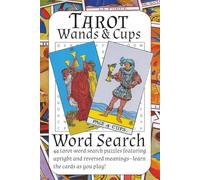 Tarot: Wands & Cups Word Search Puzzle Book: Word Searches with Easy to Read Print about the Wands and Cups Tarot Suits | 6x9 inches, 112 pages | Gift for vacation, Holidays and Free Times
