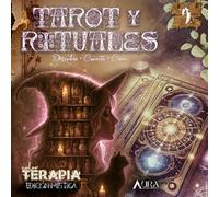 Tarot y Rituales: Tarot y Rituales para conectar con tu magia interior. Libro de colorear para adultos. Colorterapia.
