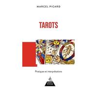Tarots - Pratiques Et Interprétations