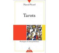 Tarots - Pratiques et interprétations - Marcel Picard - Dervy-Livres - broché - Livre