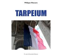 Tarpeium - Philippe Mascaro - Bookelis - broché - Roman