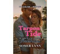Tarpon Tide: A Spicy Runaway Bride Beach Romance (Boca Grande Book 1)