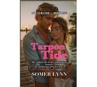 Tarpon Tide: A Spicy Runaway Bride Beach Romance (Boca Grande Book 1)