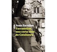 Tarradellas, una certa idea de Catalunya