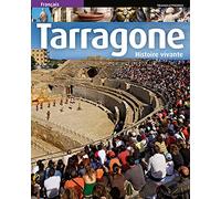 Tarragone Histoire Vivante
