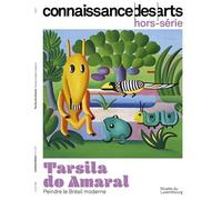 Tarsila do amaral - Collectif - Connaissance Des Arts Revue - broché - Revue
