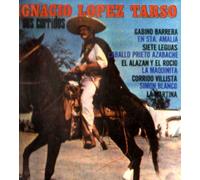 Tarso, Ignacio Lopez - Ignacio Lopez Tarso Y Sus Corridos