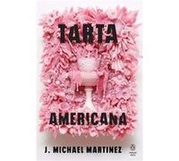 Tarta Americana - J. Michael Martinez - Penguin Putnam Inc - Livre en Anglais - Paperback J. Michael MartinezJ. Michael Martinez (Auteur)