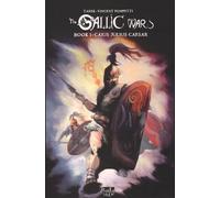TARTAMUDO Gallic Wars tome 1 - Caius Julius Cesar